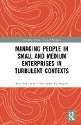 Managing People in Small and Medium Enterprises in Turbulent Contexts