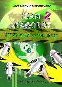 Team Dragobot - Jetzt wird's schleimig!
