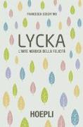 Lycka. L'arte nordica della felicità