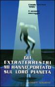 Gli extraterrestri mi hanno portato sul loro pianeta