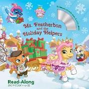 Whisker Haven Tales with the Palace Pets: Ms. Featherbon and the Holiday Helpers [With Audio CD]
