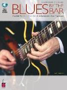 Blues by the Bar: Cool Riffs That Sound Great Over Each Portion of the Blues Progression [With CD]