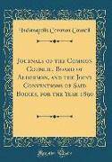 Journals of the Common Council, Board of Aldermen, and the Joint Conventions of Said Bodies, for the Year 1890 (Classic Reprint)