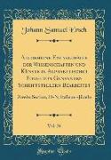 Allgemeine Encyklopädie der Wissenschaften und Künste in Alphabetischer Folge von Genannten Schriftstellern Bearbeitet, Vol. 26