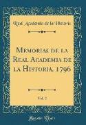 Memorias de la Real Academia de la Historia, 1796, Vol. 2 (Classic Reprint)