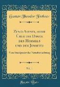 Zend-Avesta, oder Über die Dinge des Himmels und des Jenseits, Vol. 1