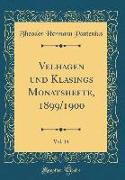 Velhagen und Klasings Monatshefte, 1899/1900, Vol. 14 (Classic Reprint)