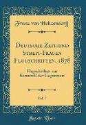Deutsche Zeit-und Streit-Fragen Flugschriften, 1878, Vol. 7