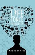 Life Force Principles