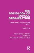 The Sociology of School Organization