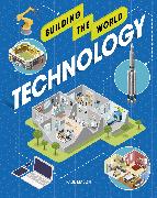 Building the World: Technology