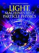 Light Machines and Particle Physics