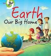 Earth Our Big Home