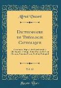 Dictionnaire de Théologie Catholique, Vol. 12