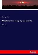 Middlemarch: A study of provincial life