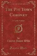 The Pit Town Coronet, Vol. 1 of 3