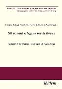 Gli uomini si legano per la lingua. Festschrift für Werner Forner zum 65. Geburtstag