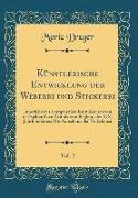 Künstlerische Entwicklung der Weberei und Stickerei, Vol. 2