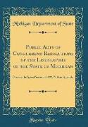 Public Acts of Concurrent Resolutions of the Legislature of the State of Michigan