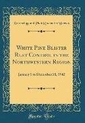 White Pine Blister Rust Control in the Northwestern Region