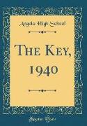 The Key, 1940 (Classic Reprint)