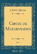 Choix de Mazarinades, Vol. 2 (Classic Reprint)