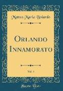 Orlando Innamorato, Vol. 4 (Classic Reprint)