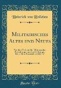 Militairisches Altes und Neues