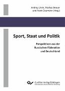 Sport, Staat und Politik. Perspektiven aus der Russischen Föderation und Deutschland