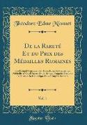 De la Rareté Et du Prix des Médailles Romaines, Vol. 1