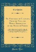 The Phoenissæ of Euripides, From the Text, and With a Translation of the Notes of Porson