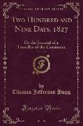 Two Hundred and Nine Days, 1827, Vol. 1 of 2