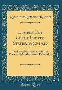 Lumber Cut of the United States, 1870-1920