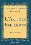 L'Art des Emblèmes (Classic Reprint)