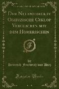 Der Neuentdeckte Oghuzische Cyklop Verglichen mit dem Homerischen (Classic Reprint)