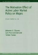 Motivation Effect of Active Labor Market Policy on Wages