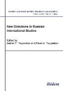 New Directions in Russian International Studies