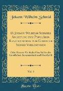 D. Johann Wilhelm Schmids Anleitung zum Populären Kanzelvortrag zum Gebrauch Seiner Vorlesungen, Vol. 3