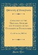 Catalogue of the Trustees, Officers and Students of the University of Pennsylvania