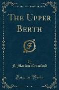 The Upper Berth (Classic Reprint)