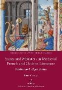 Saints and Monsters in Medieval French and Occitan Literature