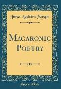 Macaronic Poetry (Classic Reprint)