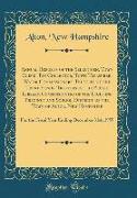 Annual Reports of the Selectmen, Town Clerk, Tax Collector, Town Treasurer, Water Commissioners, Trustees of the Trust Funds, Trustees of the Public Library, Commissioners of the Lighting Precinct and School District of the Town of Alton, New Hampshire