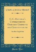 C. C. Hennell's Untersuchung Über den Ursprung des Christenthums