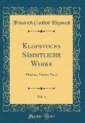 Klopstocks Sämmtliche Werke, Vol. 6