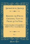 Recueil de Pieces Choisies, Tant en Prose qu'en Vers, Vol. 1
