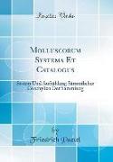 Molluscorum Systema Et Catalogus