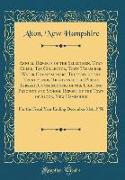 Annual Reports of the Selectmen, Town Clerk, Tax Collector, Town Treasurer, Water Commissioners, Trustees of the Trust Funds, Trustees of the Public Library, Commissioners of the Lighting Precinct and School Report of the Town of Alton, New Hampshire