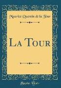 La Tour (Classic Reprint)