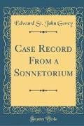 Case Record From a Sonnetorium (Classic Reprint)